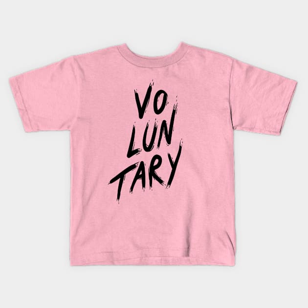 Voluntary Kids T-Shirt by Delta Zero Seven